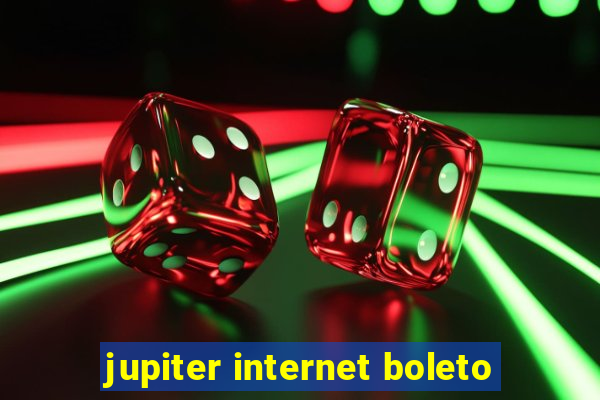 jupiter internet boleto